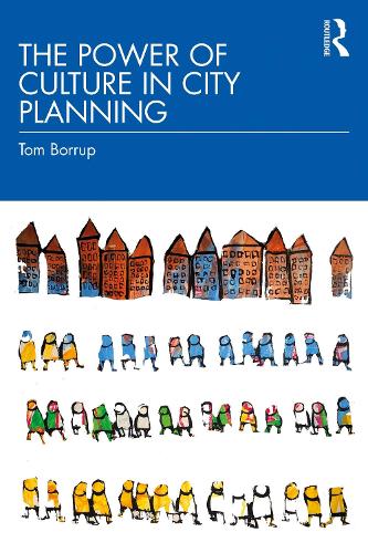 The Power of Culture in City Planning