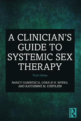 A Clinician's Guide to Systemic Sex Therapy
