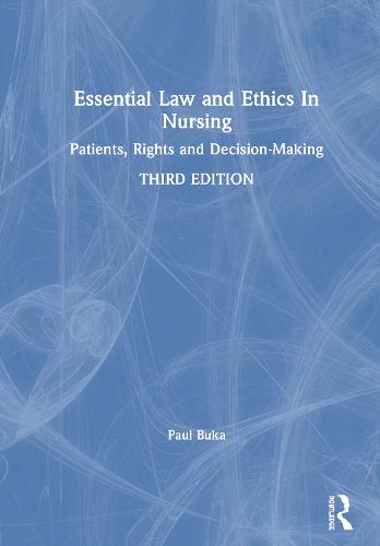Essential Law and Ethics in Nursing