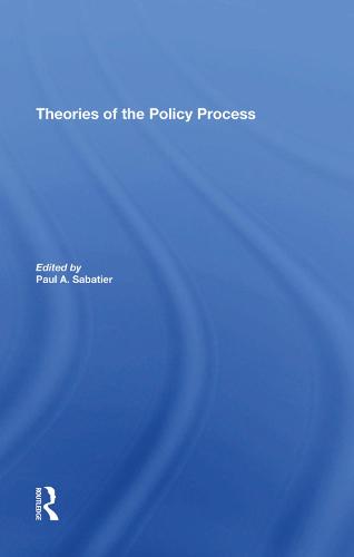 Theories of the Policy Process, Second Edition