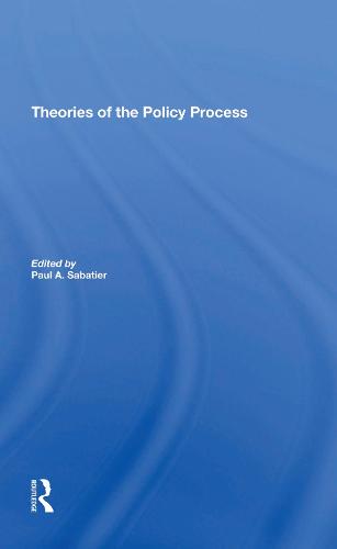 Theories of the Policy Process, Second Edition