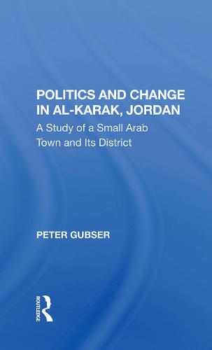 Politics And Change In Alkarak, Jordan