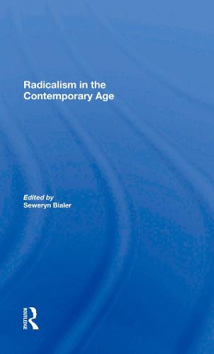Radicalism In The Contemporary Age, Volume 1