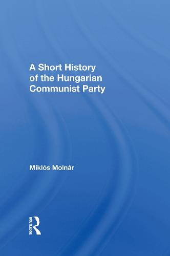 A Short History of the Hungarian Communist Party