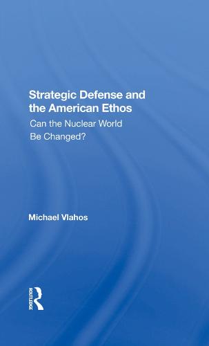 Strategic Defense And The American Ethos