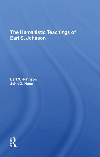 The Humanistic Teachings Of Earl S. Johnson