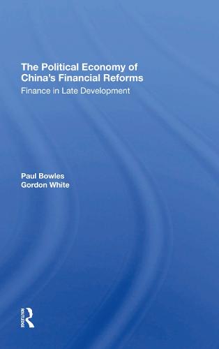 The Political Economy Of China's Financial Reforms