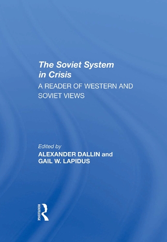 The Soviet System In Crisis