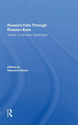 Russia's Fate Through Russian Eyes