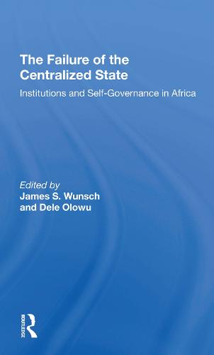 The Failure Of The Centralized State
