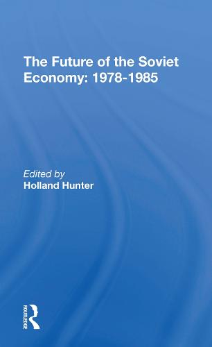 The Future Of The Soviet Economy: 19781985