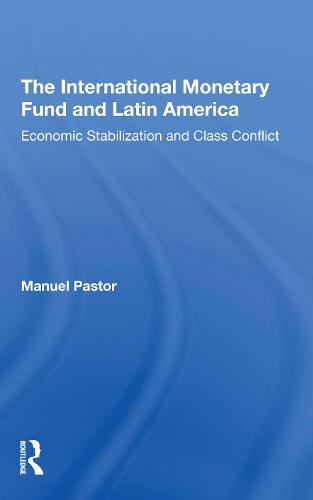 The International Monetary Fund And Latin America