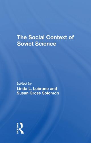 The Social Context Of Soviet Science