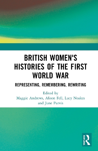 British Women's Histories of the First World War