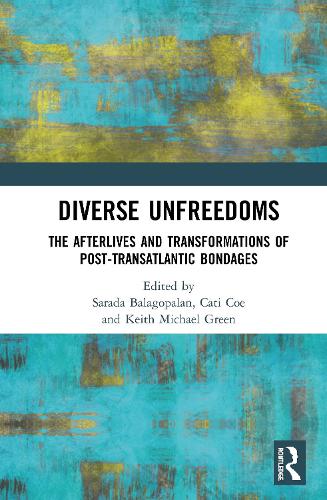Diverse Unfreedoms