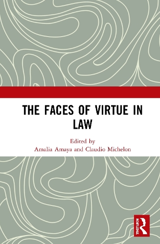 The Faces of Virtue in Law