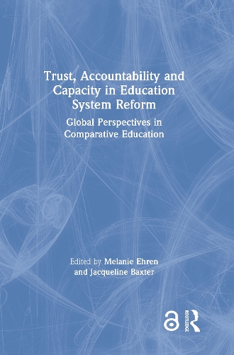 Trust, Accountability and Capacity in Education System Reform