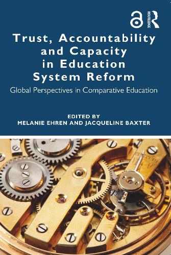 Trust, Accountability and Capacity in Education System Reform