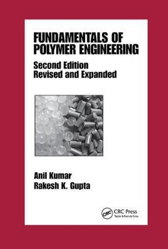 Fundamentals of Polymer Engineering, Revised and Expanded