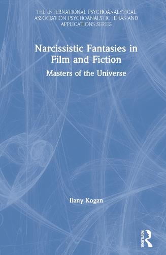 Narcissistic Fantasies in Film and Fiction