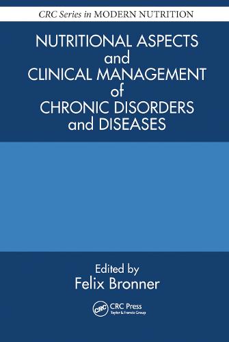 Nutritional Aspects and Clinical Management of Chronic Disorders and Diseases