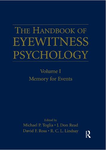 The Handbook of Eyewitness Psychology: Volume I