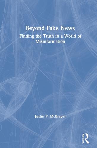 Beyond Fake News