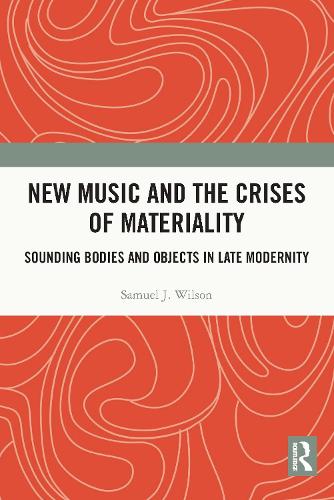 New Music and the Crises of Materiality