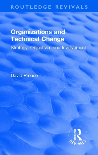 Organizations and Technical Change