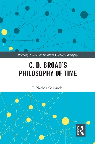 C. D. Broad’s Philosophy of Time