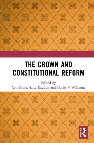 The Crown and Constitutional Reform