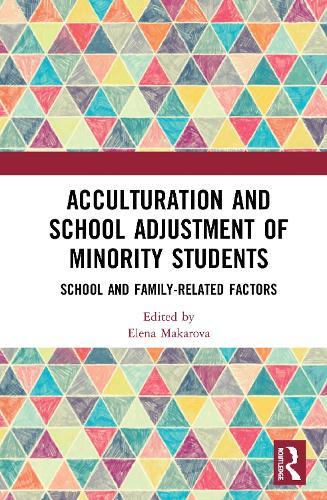 Acculturation and School Adjustment of Minority Students