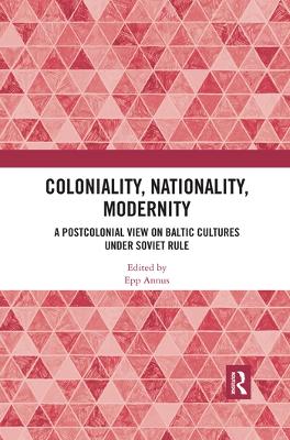 Coloniality, Nationality, Modernity