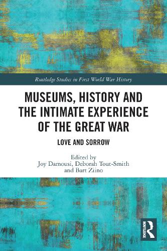 Museums, History and the Intimate Experience of the Great War