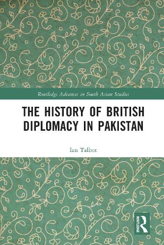 The History of British Diplomacy in Pakistan