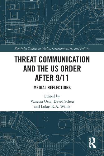 Threat Communication and the US Order after 9/11
