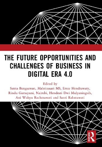 The Future Opportunities and Challenges of Business in Digital Era 4.0