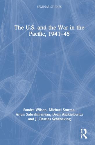 The U.S. and the War in the Pacific, 1941–45