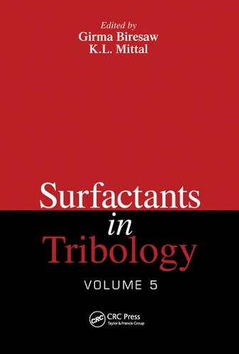 Surfactants in Tribology, Volume 5