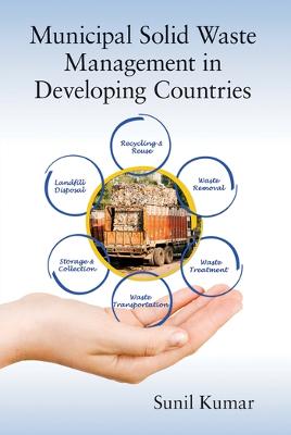 Municipal Solid Waste Management in Developing Countries