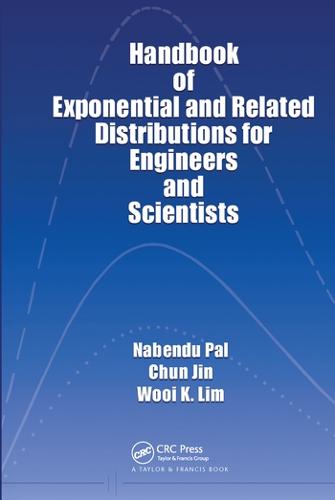 Handbook of Exponential and Related Distributions for Engineers and Scientists