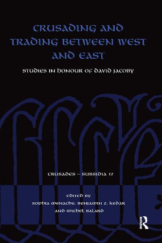 Crusading and Trading between West and East