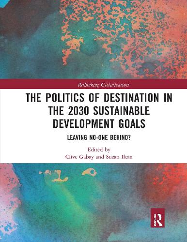 The Politics of Destination in the 2030 Sustainable Development Goals