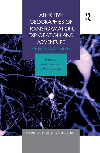 Affective Geographies of Transformation, Exploration and Adventure