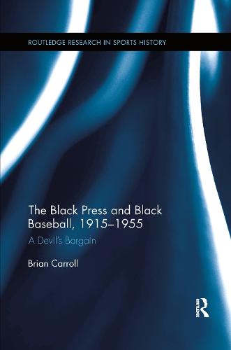 The Black Press and Black Baseball, 1915-1955