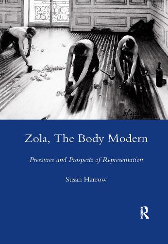 Zola, The Body Modern