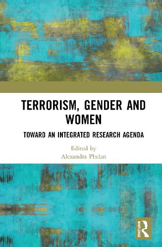 Terrorism, Gender and Women