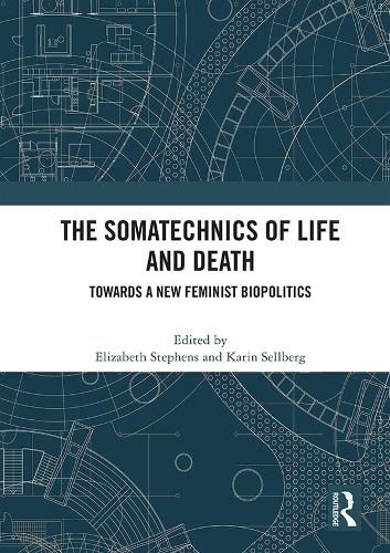 The Somatechnics of Life and Death