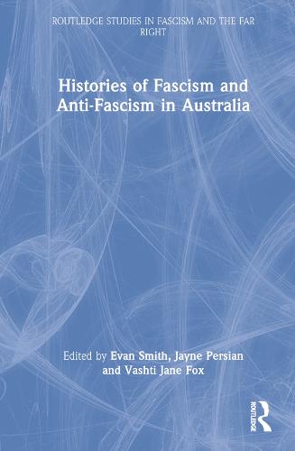 Histories of Fascism and Anti-Fascism in Australia