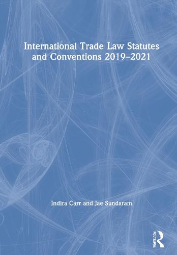 International Trade Law Statutes and Conventions 2019-2021